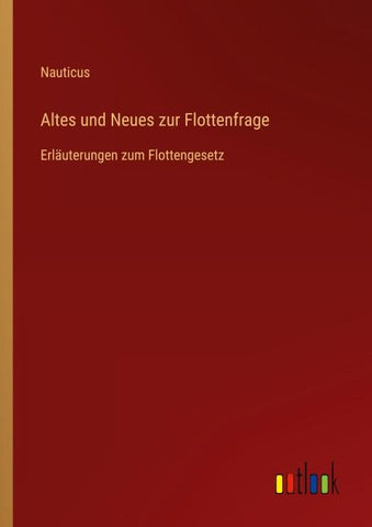 Altes und Neues zur Flottenfrage