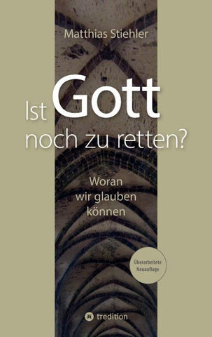Ist Gott noch zu retten?