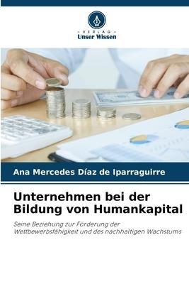 Unternehmen bei der Bildung von Humankapital