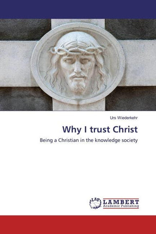Why I trust Christ