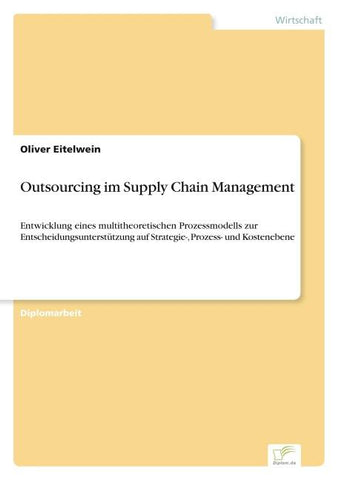 Outsourcing im Supply Chain Management