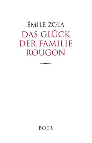 Das Glück der Familie Rougon
