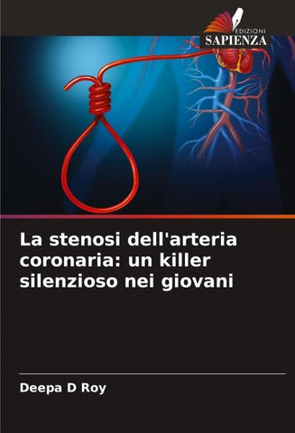 La stenosi dell'arteria coronaria: un killer silenzioso nei giovani