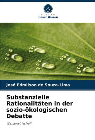 Substanzielle Rationalitäten in der sozio-ökologischen Debatte