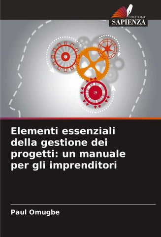 Elementi essenziali della gestione dei progetti: un manuale per gli imprenditori