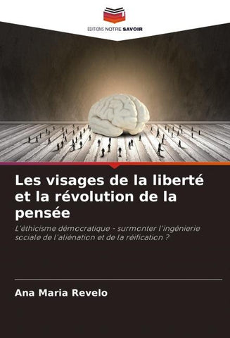 Les visages de la liberté et la révolution de la pensée