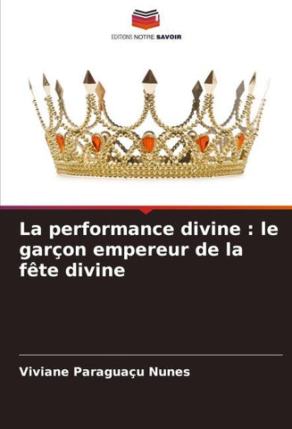 La performance divine : le garçon empereur de la fête divine