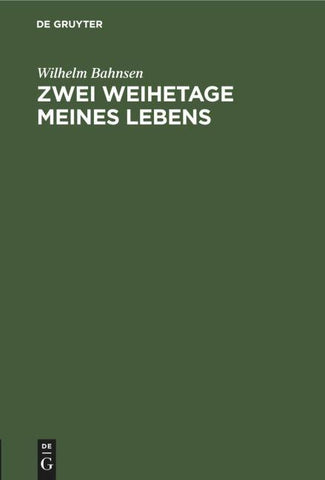 Zwei Weihetage meines Lebens
