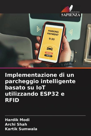 Implementazione di un parcheggio intelligente basato su IoT utilizzando ESP32 e RFID