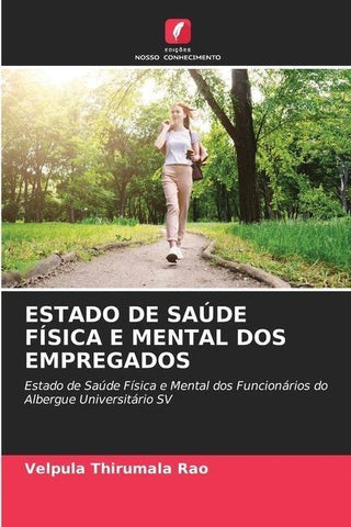 ESTADO DE SAÚDE FÍSICA E MENTAL DOS EMPREGADOS