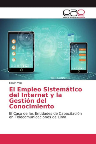 El Empleo Sistemático del Internet y la Gestión del Conocimiento