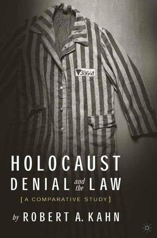 Holocaust Denial and the Law
