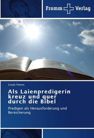 Als Laienpredigerin kreuz und quer durch die Bibel