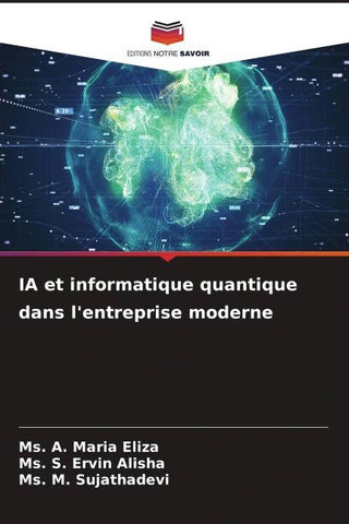 IA et informatique quantique dans l'entreprise moderne