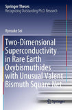 Two-Dimensional Superconductivity in Rare Earth Oxybismuthides with Unusual Valent Bismuth Square Net