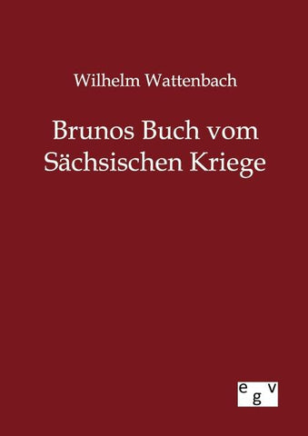 Brunos Buch vom Sächsischen Kriege