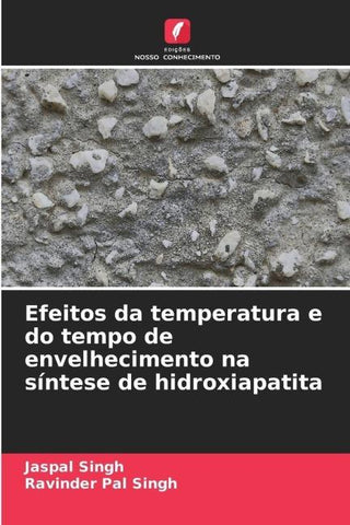 Efeitos da temperatura e do tempo de envelhecimento na síntese de hidroxiapatita
