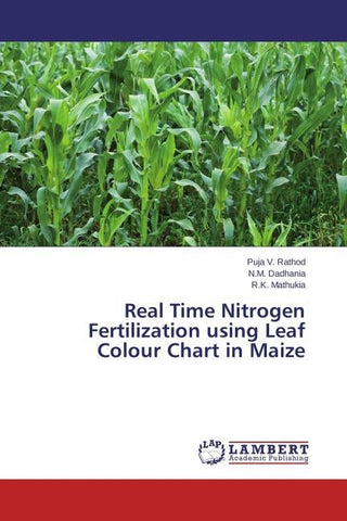 Real Time Nitrogen Fertilization using Leaf Colour Chart in Maize