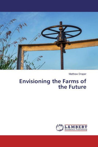 Envisioning the Farms of the Future