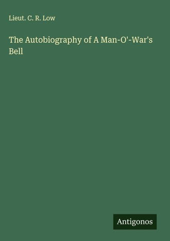 The Autobiography of A Man-O'-War's Bell