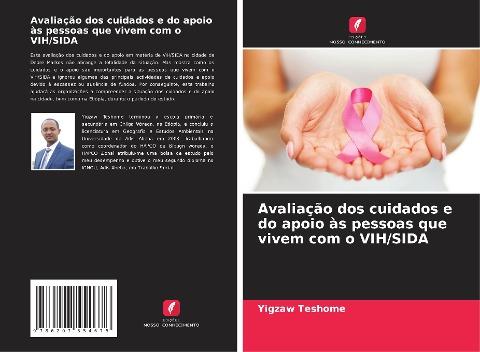Avaliação dos cuidados e do apoio às pessoas que vivem com o VIH/SIDA