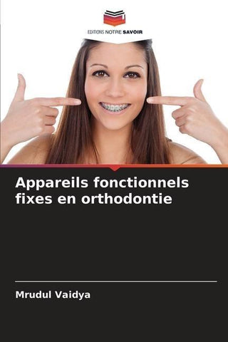 Appareils fonctionnels fixes en orthodontie