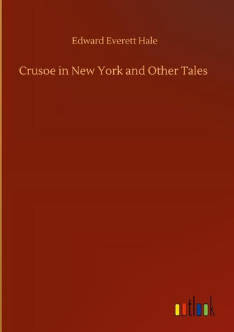 Crusoe in New York and Other Tales