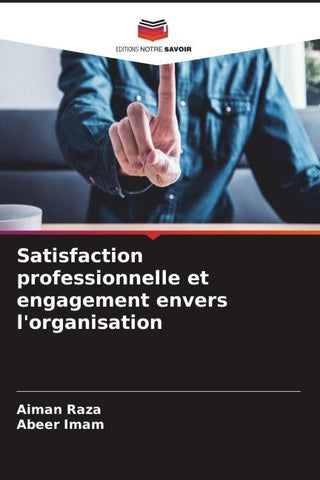 Satisfaction professionnelle et engagement envers l'organisation