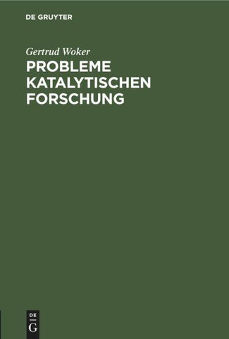 Probleme katalytischen Forschung