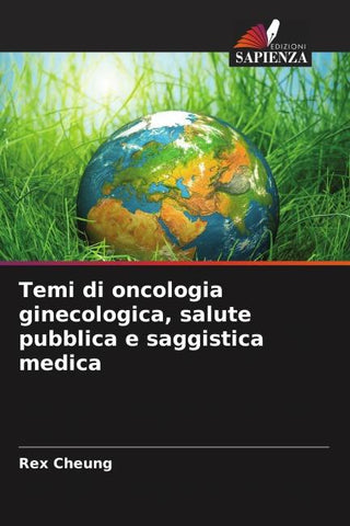 Temi di oncologia ginecologica, salute pubblica e saggistica medica