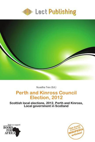 Perth and Kinross Council Election, 2012