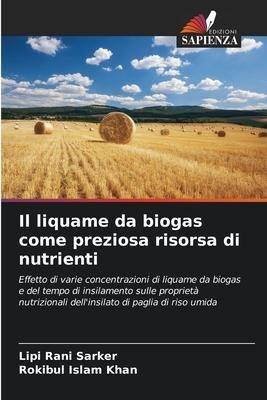 Il liquame da biogas come preziosa risorsa di nutrienti