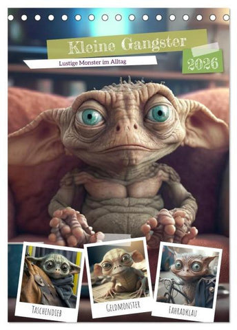 Kleine Gangster. Lustige Monster im Alltag (Tischkalender 2026 DIN A5 hoch), CALVENDO Monatskalender
