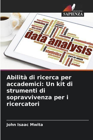 Abilità di ricerca per accademici: Un kit di strumenti di sopravvivenza per i ricercatori