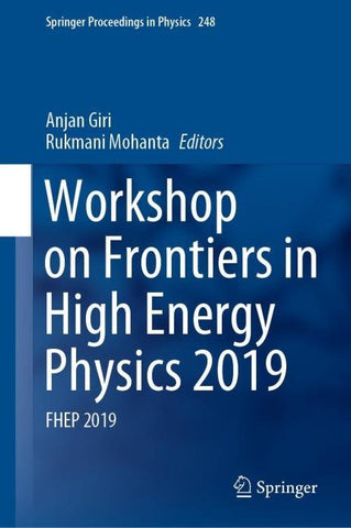 Workshop on Frontiers in High Energy Physics 2019