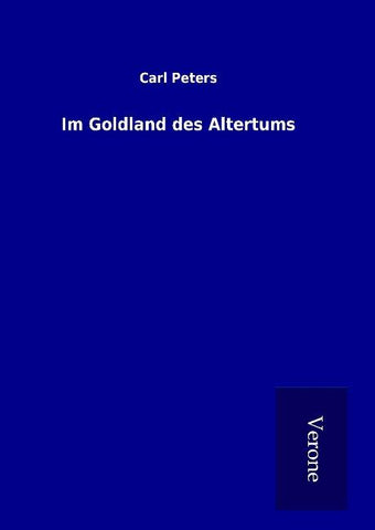 Im Goldland des Altertums