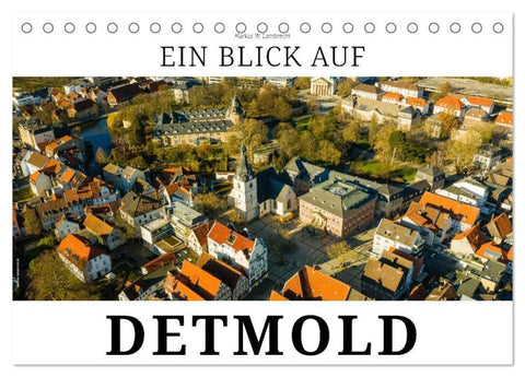 Ein Blick auf Detmold (Tischkalender 2026 DIN A5 quer), CALVENDO Monatskalender