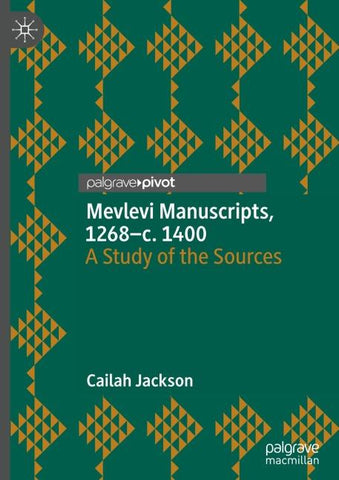 Mevlevi Manuscripts, 1268–c. 1400