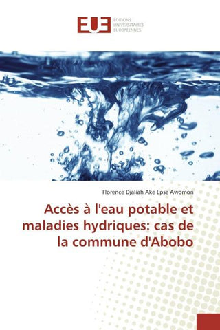 Accès à l'eau potable et maladies hydriques: cas de la commune d'Abobo