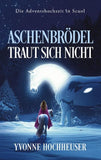 Aschenbrödel traut sich nicht