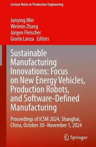 Sustainable Manufacturing Innovations: Focus on New Energy Vehicles, Production Robots, and Software-Defined Manufacturing