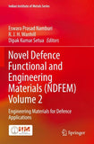 Novel Defence Functional and Engineering Materials (NDFEM) Volume 2