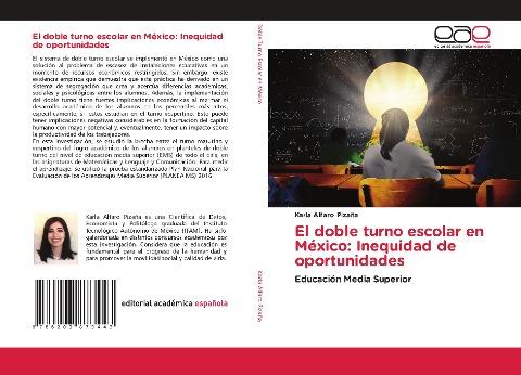 El doble turno escolar en México: Inequidad de oportunidades