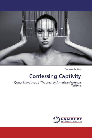 Confessing Captivity