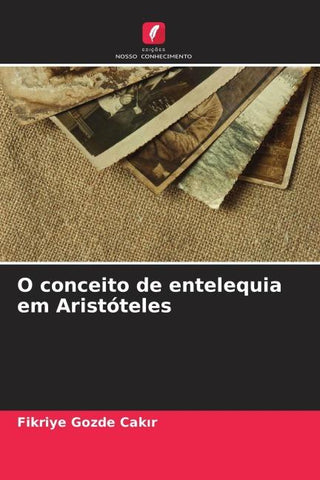 O conceito de entelequia em Aristóteles