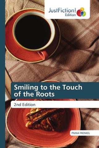 Smiling to the Touch of the Roots