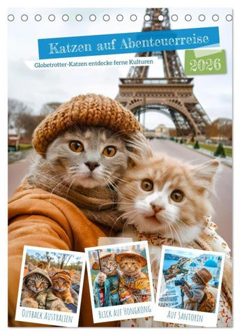 Katzen auf Abenteuerreise - Globetrotter-Katzen entdecke ferne Kulturen (Tischkalender 2026 DIN A5 hoch), CALVENDO Monatskalender