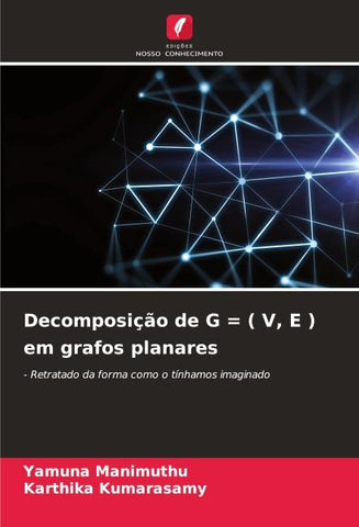 Decomposição de G = ( V, E ) em grafos planares