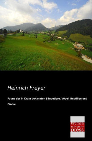 Fauna der in Krain bekannten Säugetiere, Vögel, Reptilien und Fische