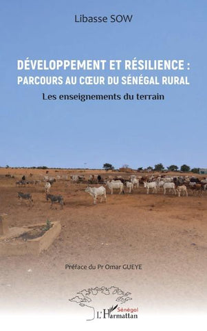 Développement et résilience : Parcours au c¿ur du Sénégal rural